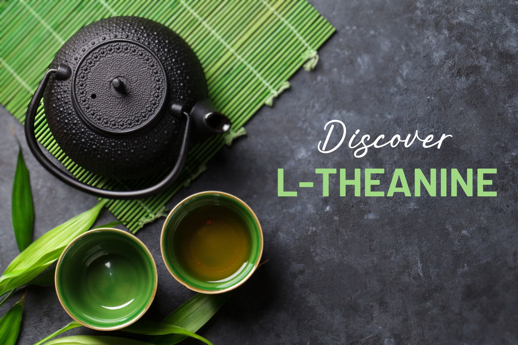 Reasons to Choose Our L-Theanine Supplement for Enhanced Well-Being